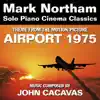 Airport 1975 - Theme from the Motion Picture for Solo Piano (John Cacavas) - Single album lyrics, reviews, download