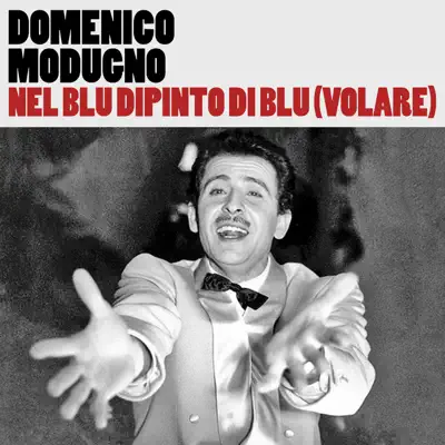 Nel Blu Dipinto Di Blu (Volare) - Single - Domenico Modugno