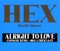 Alright to Love - Hex lyrics