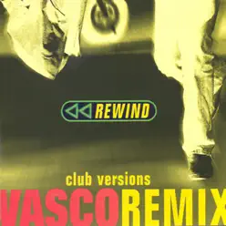 Rewind Remix (Club Versions) - EP - Vasco Rossi