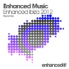 Enhanced Music - Enhanced Ibiza 2012, Vol. Two