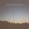 The Bright Young Lights EP, 2010