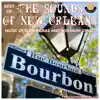 Sounds of New Orleans: Mardi Gras and Bourbon Street album lyrics, reviews, download