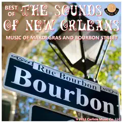 Sounds of New Orleans: Mardi Gras and Bourbon Street by The Dixieland Band album reviews, ratings, credits