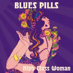 High Class Woman - Single - Blues Pills