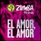 El Amor, El Amor - Zumba Fitness lyrics