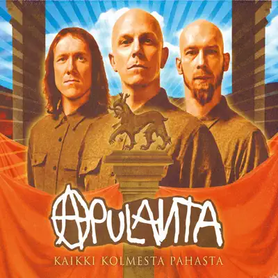 Kaikki Kolmesta Pahasta - Apulanta Kaikki Kolmesta Pahasta - Apulanta