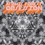 Atomic Forest - Obsession ‘77 (Fast)