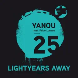 25 Lightyears Away (feat. Falco Luneau) - Single - Yanou 25 Lightyears Away (feat. Falco Luneau) - Single - Yanou