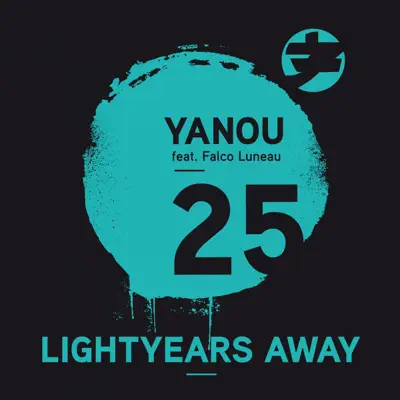 25 Lightyears Away (feat. Falco Luneau) - Single - Yanou