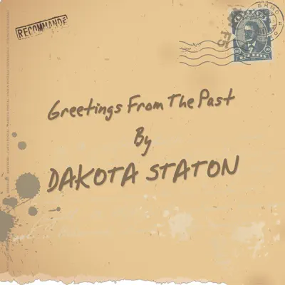 Greetings from the Past - Dakota Staton