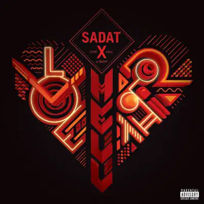 Love, Hell or Right - Sadat X
