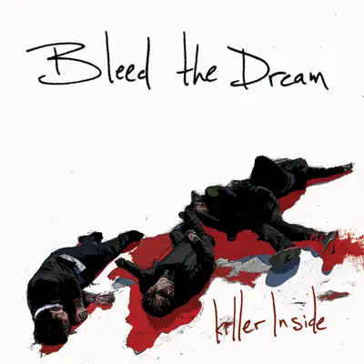 Killer Inside (Edited Version) - Bleed the Dream