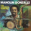 Manolin Gonzalez y Su Orquesta - Santiago