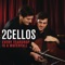 Every Teardrop Is a Waterfall - 2CELLOS lyrics