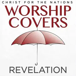 Worship Covers: Revelation by Christ For The Nations Worship album reviews, ratings, credits