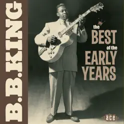 The Best of the Early Years - B.B. King