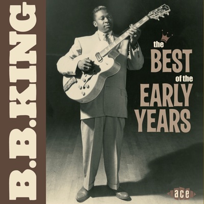 The Best of the Early Years - B.B. King