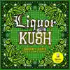 Liquor & Kush (feat. Jami Dread) - Single album lyrics, reviews, download