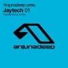 Anjunadeep Presents Jaytech 01