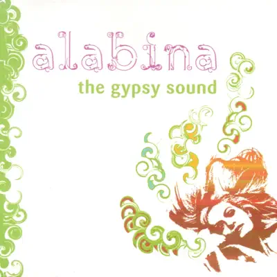 Alabina, the Gypsy Sound - Alabina