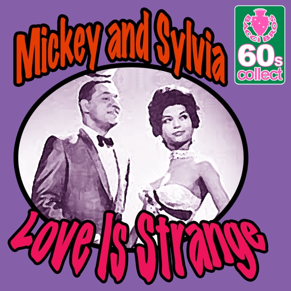 Mickey & Sylvia - Love Is Strange