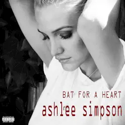 Bat for a Heart - Single - Ashlee Simpson
