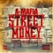 Street Money - A-Mafia lyrics