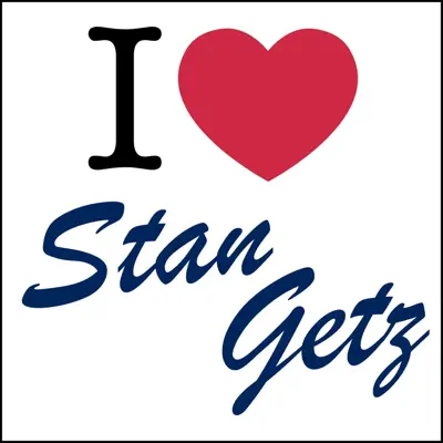 I Love... - Stan Getz