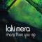 More Than You - Laki Mera lyrics