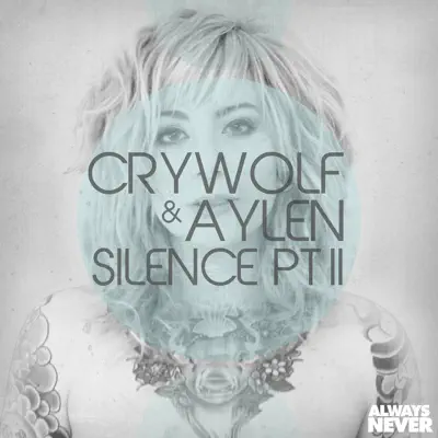 Silence, Pt. II - Single - Crywolf