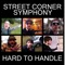 Hard to Handle - Street Corner Symphony lyrics