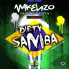 Dirty Samba - Single album lyrics, reviews, download