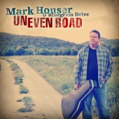 Mark Houser & Bluegrass Drive - Uneven Road