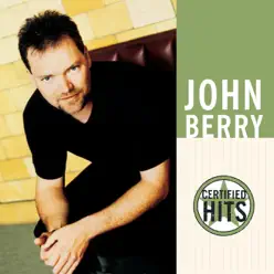 John Berry: Certified Hits - John Berry