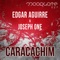 Caracachim - Edgar Aguirre & Joseph One lyrics