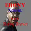 Ebony Moments - Single album lyrics, reviews, download