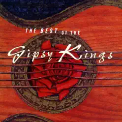 The Best of the Gipsy Kings - Gipsy Kings