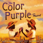 The Original Broadway Cast Of 'The Color Purple' - What About Love?