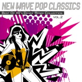 New Wave Pop Classics Vol.2 - Best of 80's Dance Remix Collection artwork