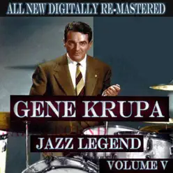 Gene Krupa - Volume 5 - Gene Krupa Gene Krupa - Volume 5 - Gene Krupa