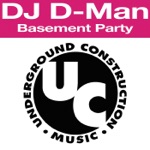 DJ D-Man - Basement Party (The Unfinished Basement Mix)