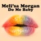 Do Me Baby (Instrumental Version) - Meli'sa Morgan lyrics