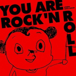 You are Rock'n Roll