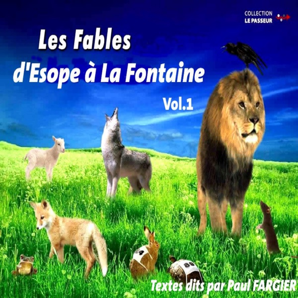 Paul Fargier - Les fables d'Esope à La Fontaine, vol. 1 | LetsLoop