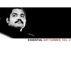 Essential Art Farmer, Vol. 4 - Art Farmer Essential Art Farmer, Vol. 4 - Art Farmer