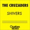 Shivers (Fehrplay Remix) [feat. Jerique] - The Cruzaders lyrics