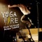 De Eneste I Verden - Yoga Fire lyrics