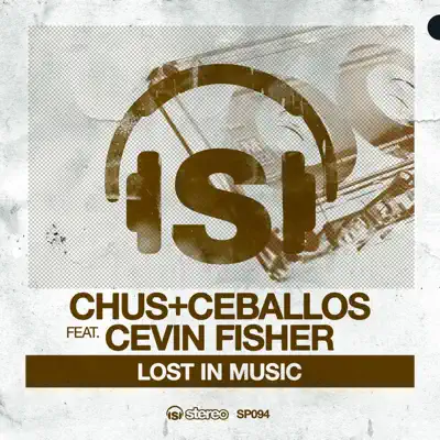 Lost in Music (feat. Cevin Fisher) [Remixes] - Chus
