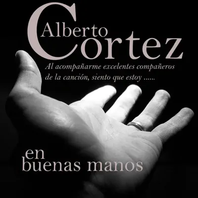 En Buenas Manos - Alberto Cortez